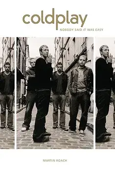 Coldplay: Viva Coldplay! - A Biography, Paperback/Martin Roach