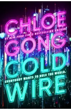 Coldwire - Chloe Gong