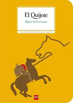 Coleccion Clasicos de SM. El Quijote, Paperback/Miguel de Cervantes