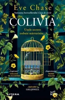 Colivia. Unele secrete trebuie marturisite/Eve Chase