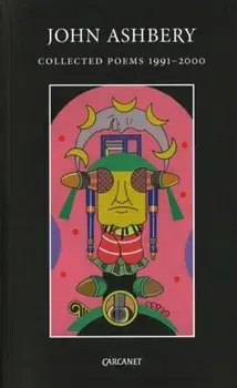 Collected Poems. 1991-2000, Paperback/John Ashbery