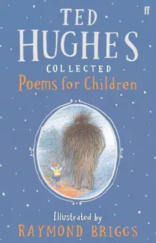 Collected Poems for Children, Paperback/Ted Hughes