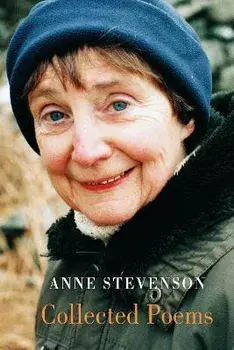 Collected Poems, Paperback/Anne Stevenson