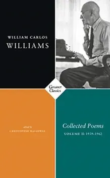 Collected Poems. Volume II 1939-1962, Paperback/William Carlos Williams