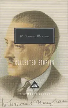Collected Stories, Hardback/W. Somerset Maugham