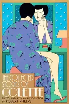 Collected Stories of Colette, Paperback/Colette