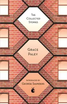 Collected Stories of Grace Paley, Paperback/Grace Paley