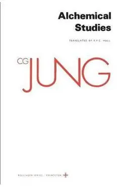 Collected Works of C.G. Jung, Volume 13: Alchemical Studies - C. G. Jung