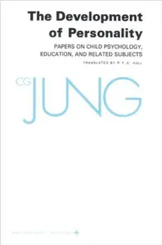 Collected Works of C.G. Jung, Volume 17: Development of Personality, Paperback/C. G. Jung