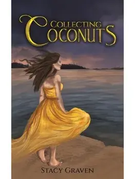 Collecting Coconuts, Paperback/Stacy Graven