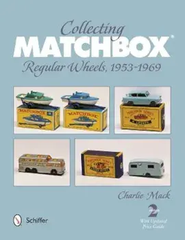 Collecting Matchbox: Regular Wheels 1953-1969, Paperback/Charlie Mack