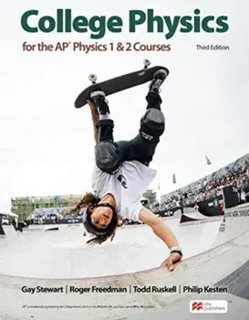 College Physics for the AP® Physics 1 & 2 Courses. Third Edition, Hardback/Kesten Philip
