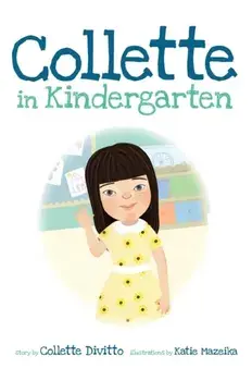 Collette in Kindergarten, Hardcover/Collette Divitto