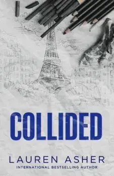 Collided. From the Sunday Times bestseller comes the electric Formula 1 forbidden romance, Paperback/Lauren Asher
