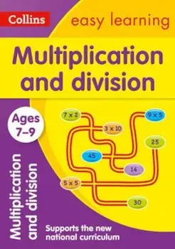 Collins Easy Learning Age 7-11 -- Multiplication and Division Ages 7-9: New Edition, Paperback/Easy Learning Collins
