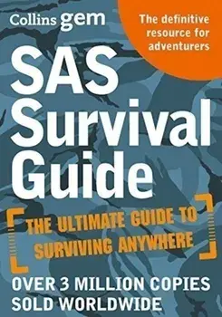 Collins Gem: SAS Survival Guide: How to Survive in the Wild, on Land or Sea/John 'Lofty' Wiseman