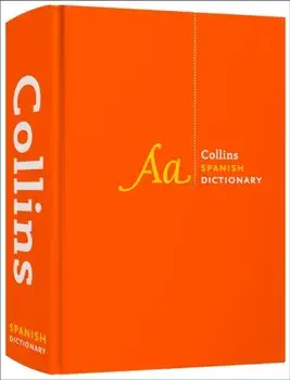Collins Spanish Dictionary Complete and Unabridged. For Advanced Learners and Professionals, Hardback/***