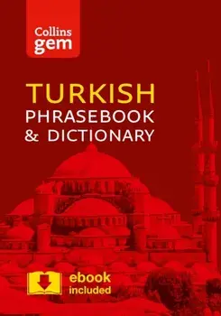 Collins Turkish Phrasebook and Dictionary Gem Edition. Essential Phrases and Words in a Mini, Travel-Sized Format, Paperback/***