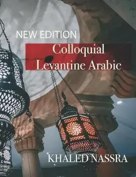Colloquial Levantine Arabic, Paperback/Khaled Nassra