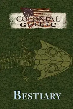 Colonial Gothic Bestiary, Paperback/Richard Iorio II