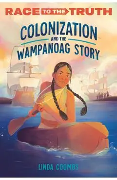 Colonization and the Wampanoag Story - Linda Coombs