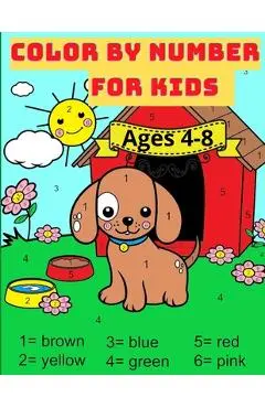 Color By Number For Kids Ages 4-8: Great Activity Book with Animals with 59 Beautiful designs. Perfect gift for boys and girls who loves coloring - Nikolas Parker