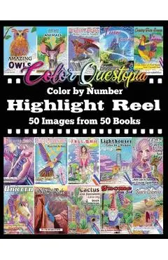 Color By Number Highlight Reel - 50 Images from 50 Books: Greatest Hits Adult Coloring Book - Color Questopia
