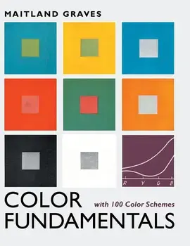 Color Fundamentals with 100 Color Schemes, Hardcover/Maitland Graves