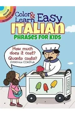 Color & Learn Easy Italian Phrases for Kids