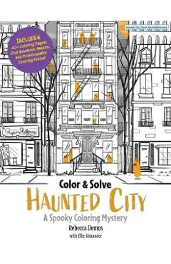 Color & Sleuth: Haunted City - Rebecca|alexander Demos