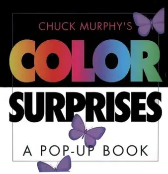 Color Surprises: Color Surprises, Hardcover/Chuck Murphy