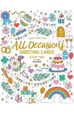 Color-Your-Own All Occasions Greeting Cards: 16 Cards and 30 Gift Tags - Grace West