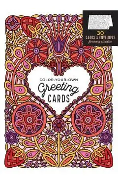 Color-Your-Own Greeting Cards: 30 Cards & Envelopes for Every Occasion - Caitlin Keegan