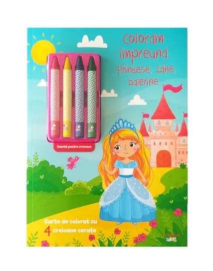 Coloram impreuna. Printese, zane, balerine. Carte de colorat cu 4 creioane cerate