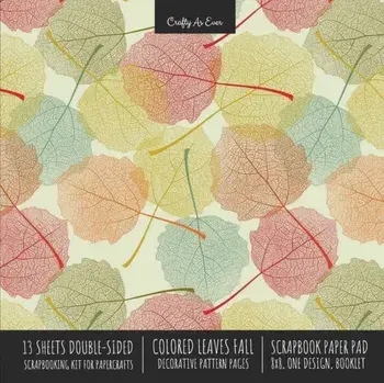Colored Leaves Fall Scrapbook Paper Pad 8x8 Decorative Scrapbooking Kit for Cardmaking Gifts, DIY Crafts, Printmaking, Papercrafts, Seasonal Designer/***