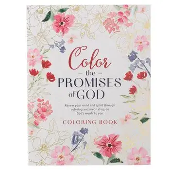 Coloring Book Color the Promises of God - Renew Your Mind and Spirit Through Coloring and Mediation on God's Words to You, Paperback/Christian Art Gifts