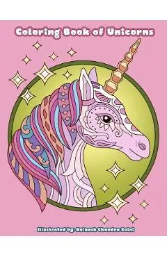 Coloring Book of Unicorns: Unicorn Coloring Book for Adults, Teens and Tweens - Avinash Chandra Saini