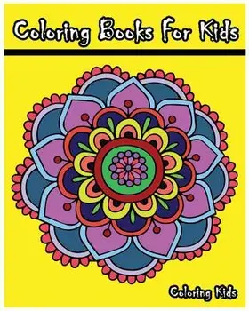 Coloring Books for Kids: +100 Mandala Coloring Pages, Paperback/Coloring Kids