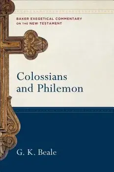 Colossians and Philemon, Hardcover/G. K. Beale