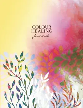 Colour Healing Journal, Paperback/Inna (Inna Segal) Segal