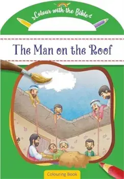 Colour with the Bible: The Man on the Roof, Paperback/***