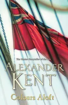 Colours Aloft!, Paperback/Alexander Kent