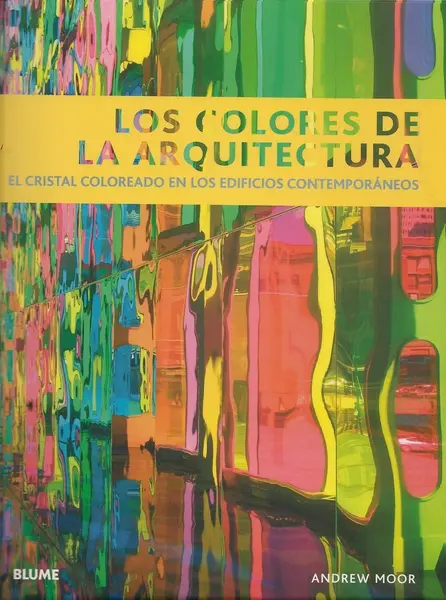 Colours Of Architecture | Andrew Moor