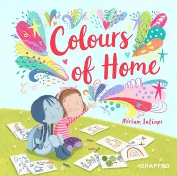 Colours of Home, Paperback/Miriam Latimer
