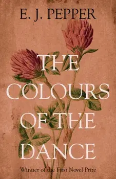 Colours of the Dance, Paperback/E J Pepper