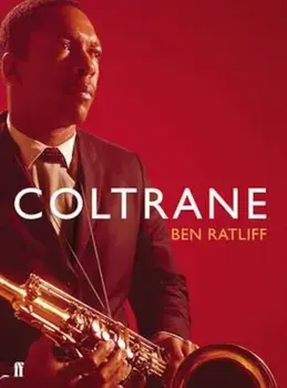 Coltrane, Paperback/Ben Ratliff
