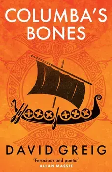 Columba's Bones. Darkland Tales, New in Paperback, Paperback/David Greig