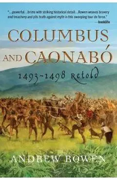 Columbus and Caonab�: 1493-1498 Retold - Andrew Rowen