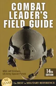 Combat Leader's Field Guide, Paperback/Jeff Kirkham