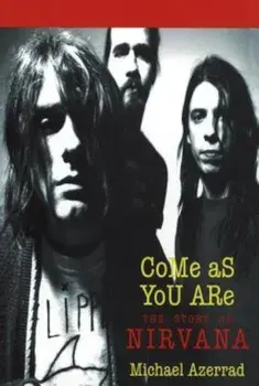 Come as You Are, Paperback/Michael Azerrad